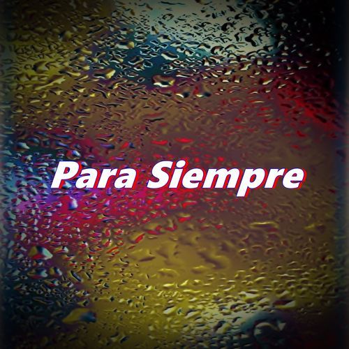 Para Siempre