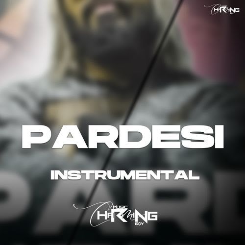 Pardesi Instrumental