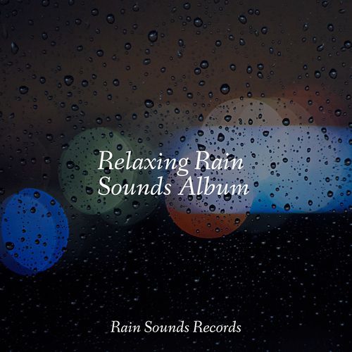 Relaxing Rain Sounds Album