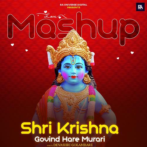 Shri Krishna Govind Hare Murari - Love Mashup