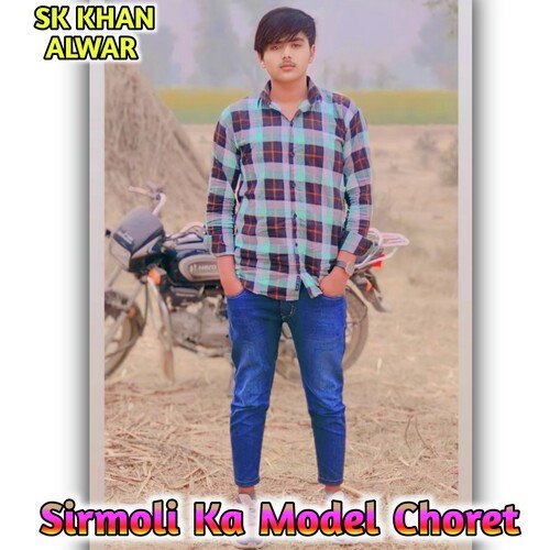 Sirmoli Ka Model Choret
