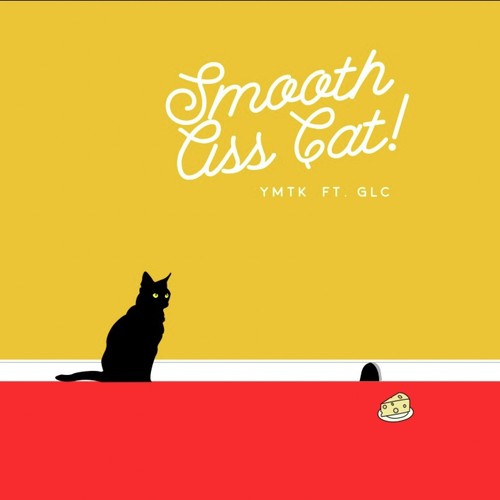 Smooth Ass Cat (feat. GLC) - Single