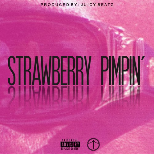 Strawberry Pimpin' (feat. Deadstock) - Single
