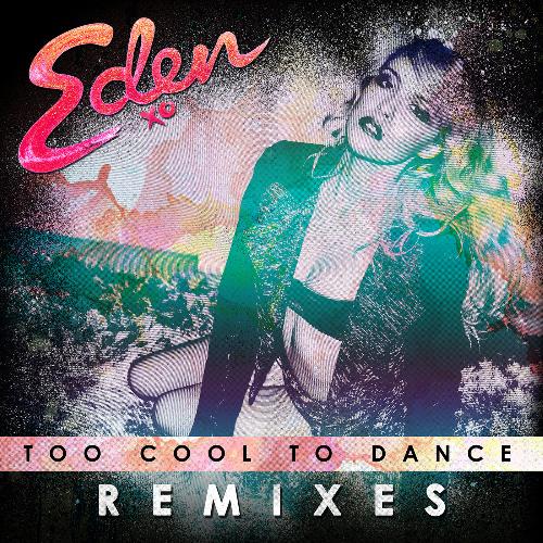 Too Cool To Dance (Remixes)_poster_image