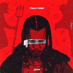 Touch Down by DOTM
