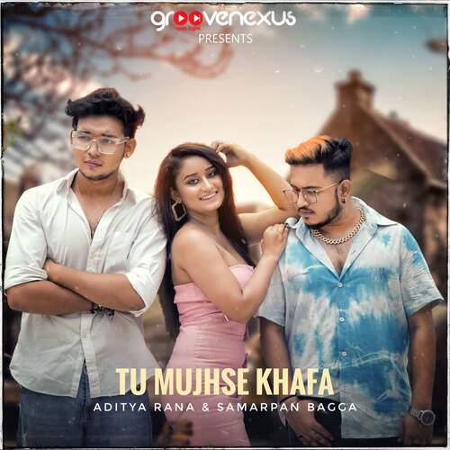 Tu Mujhse Khafa