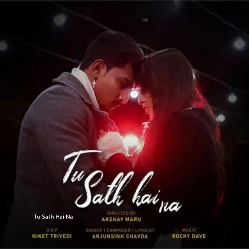 Tu Sath Hai Na