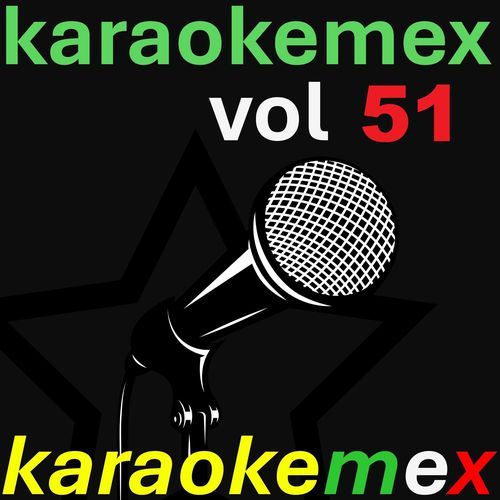 karaokemex, Vol. 51 (Karaoke Versions)