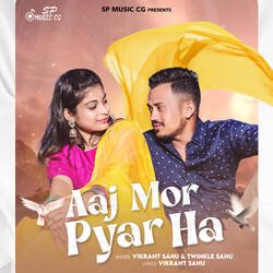 Aaj Mor Pyar Ha-OlhYWwVTfkY