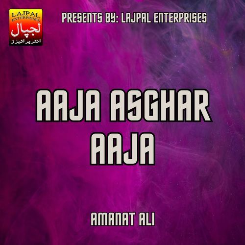 Aaja Asghar Aaja