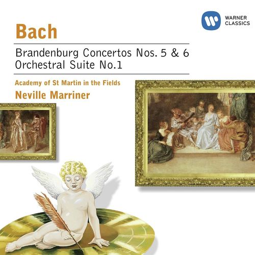Bach: Brandenburg Concertos Nos. 5 and 6 &amp; Orchestral Suite No. 1
