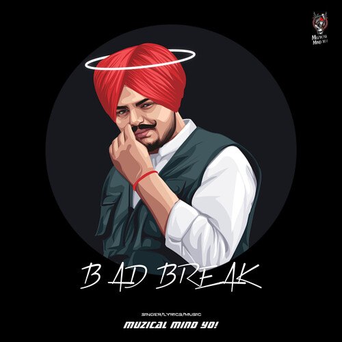 Bad Break Songs Download - Free Online Songs @ JioSaavn