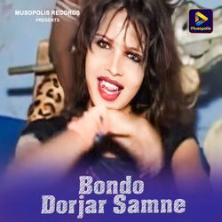 Bondo Dorjar Samne-JQVZZSV2enQ