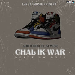 Chal Ik War (feat. JSJ Music)-RTcTfhJlcGA