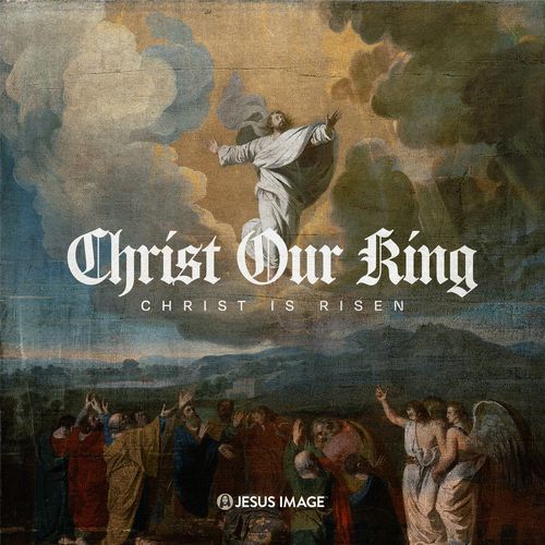 Christ Our King (Live At Jesus Image, Orlando, FL/2026) cover art