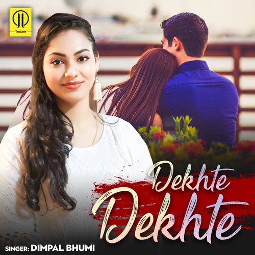 Dekhte Dekhte