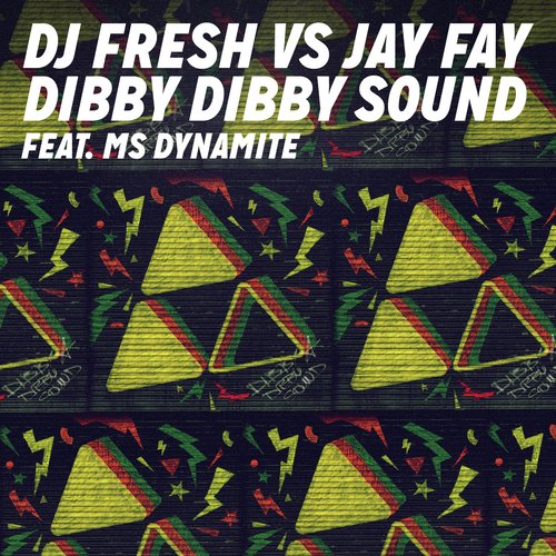 Dibby Dibby Sound (DJ Fresh vs. Jay Fay)_poster_image