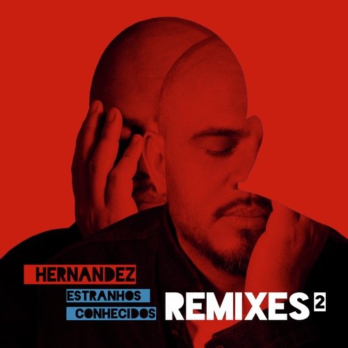 Estranhos Conhecidos (Remixes 2)