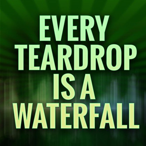 Every Teardrop Is A Waterfall (Originally Performed by Swedish House Mafia and Coldplay) (Karaoke Version)