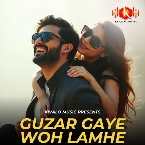 Guzar Gaye Woh Lamhe
