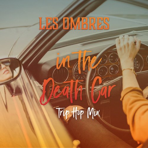 In the Death Car (Trip Hop Mix)_poster_image