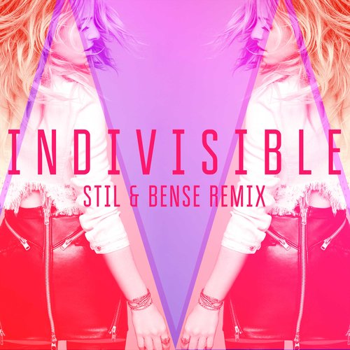 Indivisible (Stil &amp; Bense Remix)_poster_image