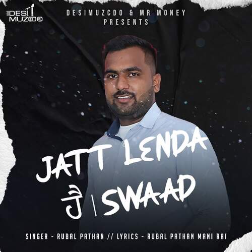 Jatt Lenda Hai Swaad