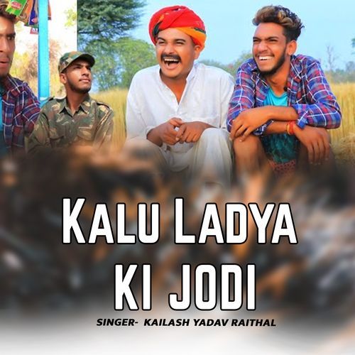 Kalu Ladya Ki Jodi