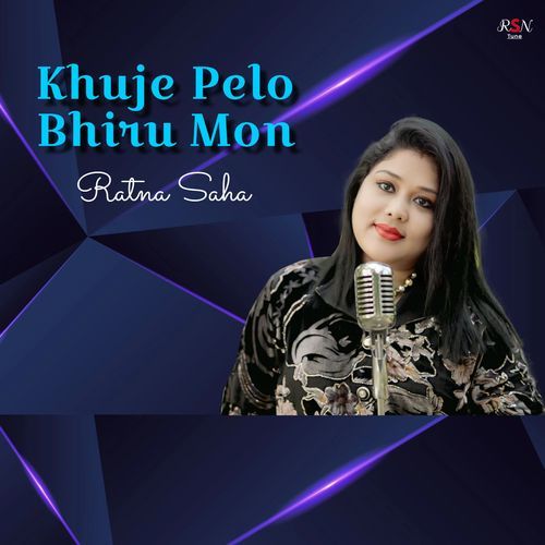 Khuje Pelo Bhiru Mon