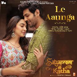 Le Aaunga (From "Satyaprem Ki Katha")