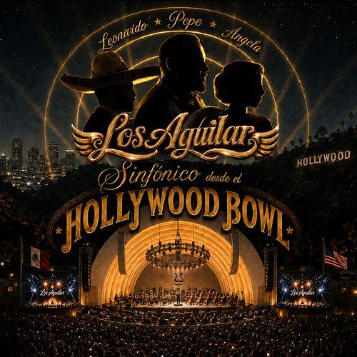 Los Aguilar Sinfónico Desde El Hollywood Bowl (Live)