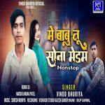 Me Babu Tu Sona Medam Nonstop