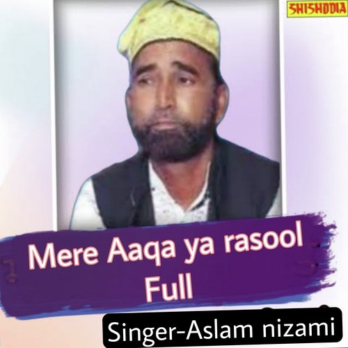 Mere Aaqa Ya Rasool Full