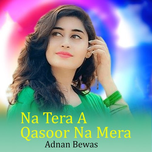 Na Tera A Qasoor Na Mera