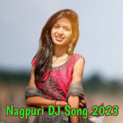 Nagpuri DJ Song 2023-RSotWDJie3A