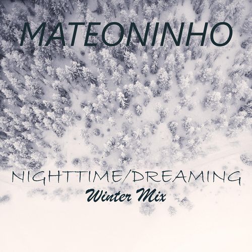 Nighttime/Dreaming (Winter Mix)