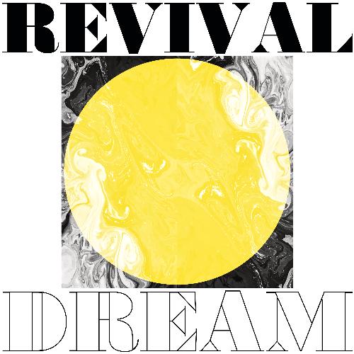 REVIVAL DREAM