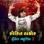 Rohit Thakor Trending Music 2 artwork