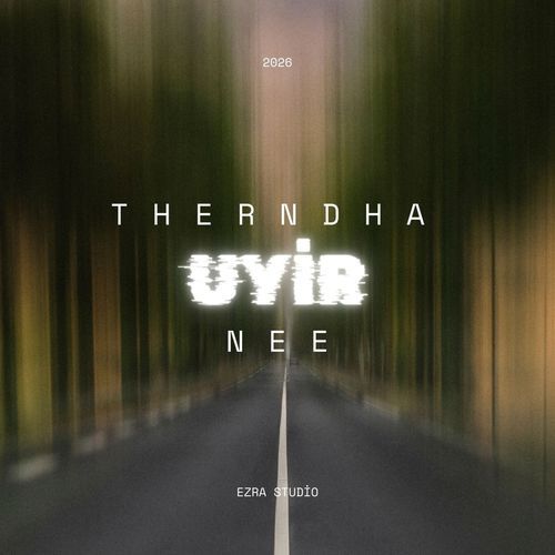 Therndha Uyir Nee