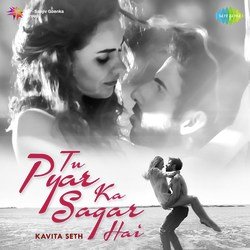 Tu Pyar Ka Sagar Hai - Kavita Seth-RToTRhUFX2s