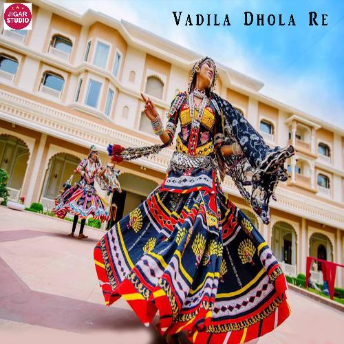 Vadila Dhola Re