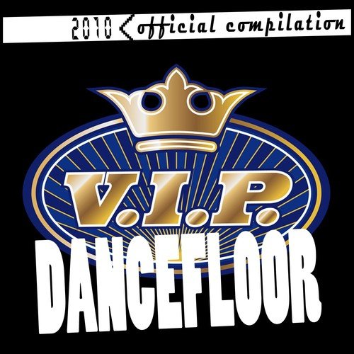 Vip Dancefloor 2010