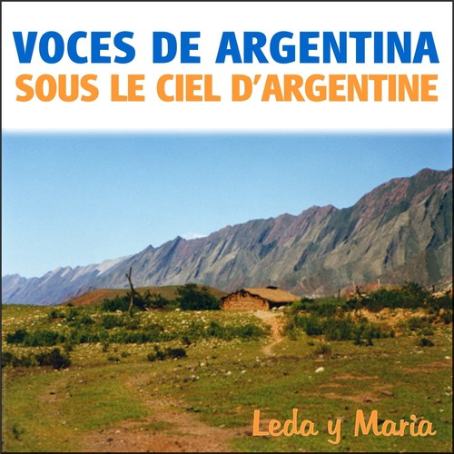 Voces de Argentina (Sous le ciel d'Argentine)