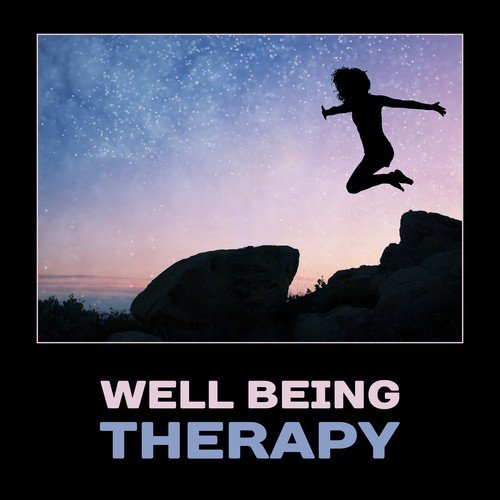 Well Being Therapy – Deep Progressive Relaxation, Total Comfort, Mindfulness Training, Meditation Zen, Stress Management, Yoga Healing, Calming Down