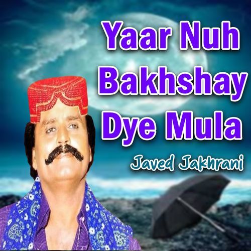 Yaar Nuh Bakhshay Dye Mula_poster_image