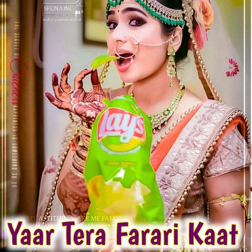 Yaar Tera Farari Kaat