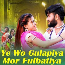 Ye Wo Gulapiya Mor Fulbatiya-E14aRzMHAn8