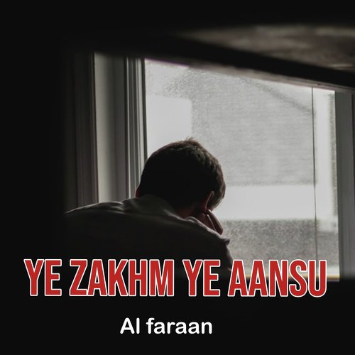 Ye Zakhm Ye Aansu