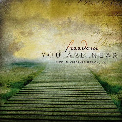 You Are Near (Live in Virginia Beach)