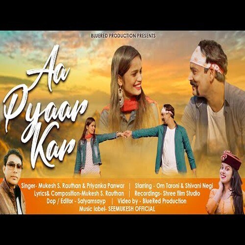 Aa Pyaar Kar (Garhwali Song)